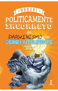 Livro Manual Politicamente Incorreto Do Darwinismo E Do D...