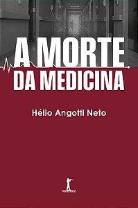 Livro A Morte Da Medicina (2ª Edição)