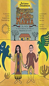 Romance de João e Maria ou seja Os Dois Meninos do Mato no Labirinto do Mundo