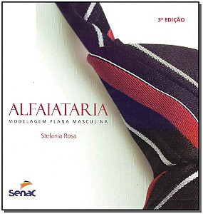 Livro Alfaiataria : Modelagem plana masculina