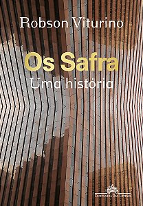 Os Safra: Uma história
