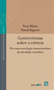 Livro Controvérsias sobre a ciência: por uma sociologia t...