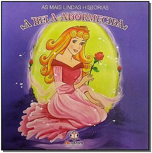 Livro A Bela Adormecida - Col. As Mais Lindas Historias - 1ª