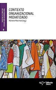 Contexto organizacional midiatizado