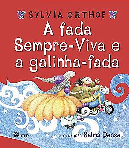 Livro A fada Sempre-Viva e a galinha-fada