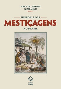 História das mestiçagens no Brasil