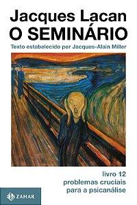 O seminário, livro 12: problemas cruciais para a psicanálise