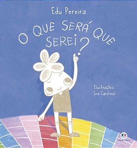Livro O que será que serei?