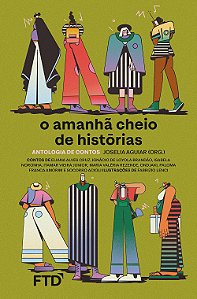 Livro O amanhã cheio de histórias (antologia de contos)