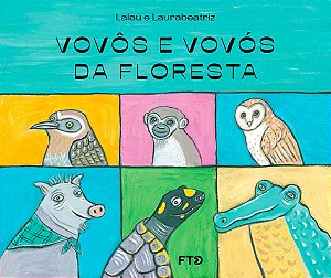 Livro Vovôs E Vovós Da Floresta