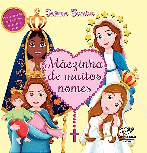 Mãezinha De Muitos Nomes