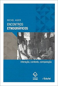 Encontros etnográficos: interação, contexto, comparação