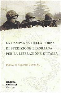 La campagna della Forza di Spedizione Brasiliana per la liberazione D'Italia