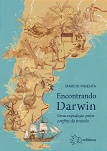 Encontrando Darwin - Uma Expedição Pelos Confins Do Mundo