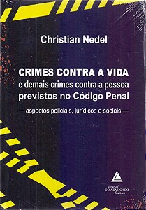 Crimes Contra A Vida A Demais Crimes Contra A Pessoa Previstos No Código Penal - 2026