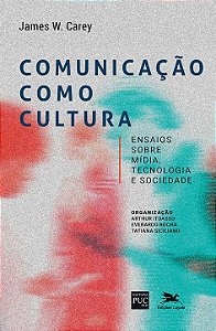 Livro Comunicação como cultura: ensaios sobre mídia, tecn...