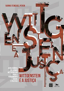 Livro Wittgenstein e a justiça: A relevância de Ludwig Wi...