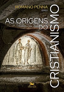 Livro As Origens Do Cristianismo – Um Guia