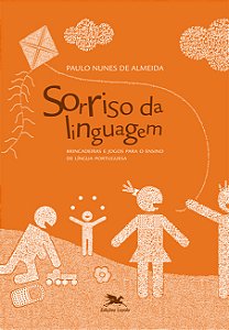 Livro Sorriso da linguagem: Brincadeiras e jogos para o e...