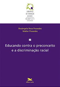 Livro Educando contra o preconceito e a discriminação rac...