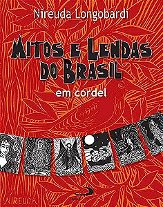 Livro Mitos e Lendas do Brasil