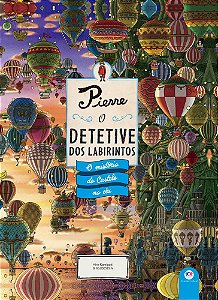 Pierre - O detetive dos labirintos - O mistério do Castelo no céu