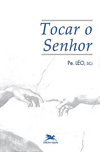 Livro Tocar o Senhor