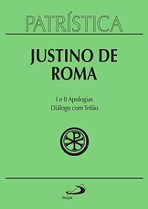 Livro Patrística - I e II Apologias | Diálogo com Trifão ...