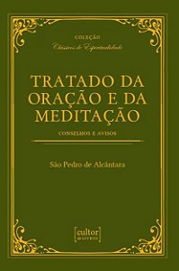 Livro Tratado Da Oração E Da Meditação - Conselhos E Avis...