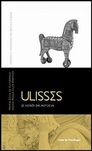 Livro Ulisses - O herói da astúcia