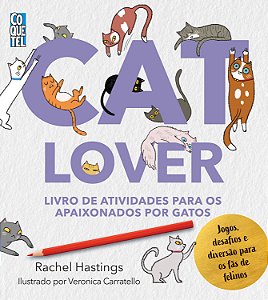 CAT LOVER: Livro de atividades para os apaixonados por gatos