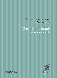 Manual do dândi: A vida com estilo