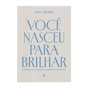 Você Nasceu Para Brilhar