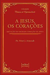 Livro A Jesus, Os Corações
