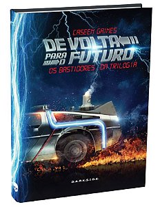 Livro De Volta para o Futuro: Os Bastidores da Trilogia