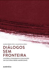 Livro Diálogos sem fronteira: História, etnografia e educação e...
