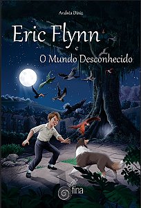 Livro Eric flynn e o mundo desconhecido