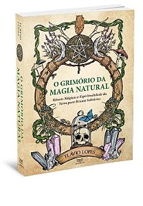 Livro O grimório da magia natural: rituais mágicos e espi...