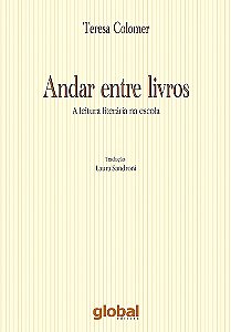 Livro Andar entre livros: a leitura literaria na escola