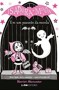 Isadora Moon em um passeio da escola (Volume 4)