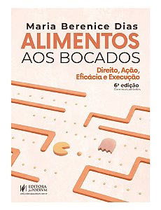 Alimentos Aos Bocados - Direito, Ação, Eficácia E Execução (2026)
