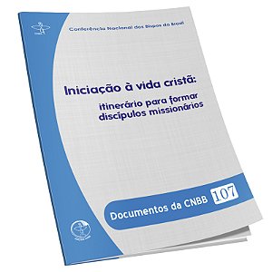 Livro Documentos Da Cnbb 107 - Iniciação À Vida Cristã - ...