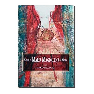 Cartas De Maria Magdalena Ao Mundo