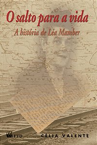 O salto para a vida - A história de Léa Mamber: A história de Léa Mamber