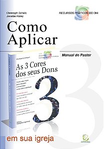 Manual do pastor para ministérios orientados pelos dons: Como aplicar 'As 3 cores dos seus dons' em sua igreja
