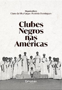Livro Clubes Negros Nas Américas