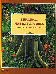 Livro Sumaúma, mãe das árvores : uma história da floresta amazô...