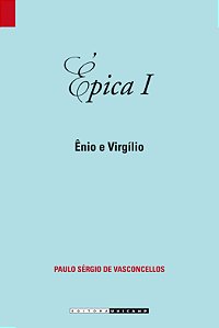 Livro Épica I: Ênio e Virgílio