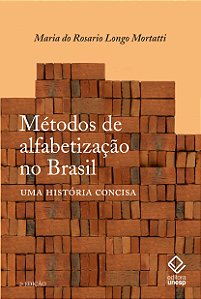 Métodos de alfabetização no Brasil - 2ª edição