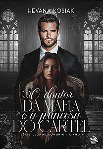 Livro O Doutor Da Máfia E A Princesa Do Cartel